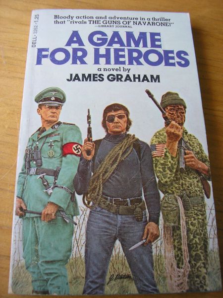 Graham, James - A Game for Heroes
