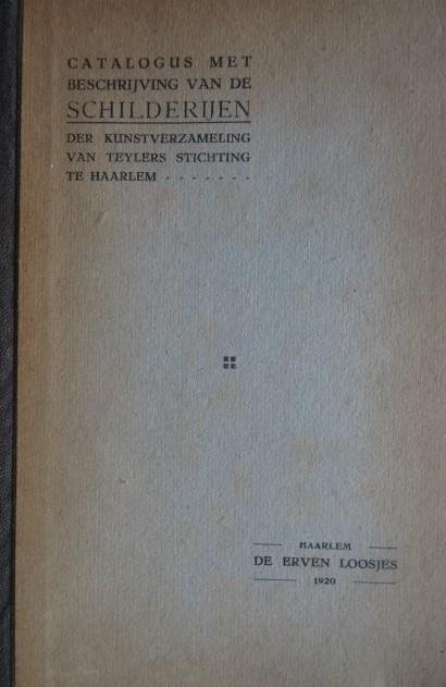 Buisman, H. - Kunstverzameling van Teyler's Stichting.  - Catalogus met beschrijving van Schilderijen.