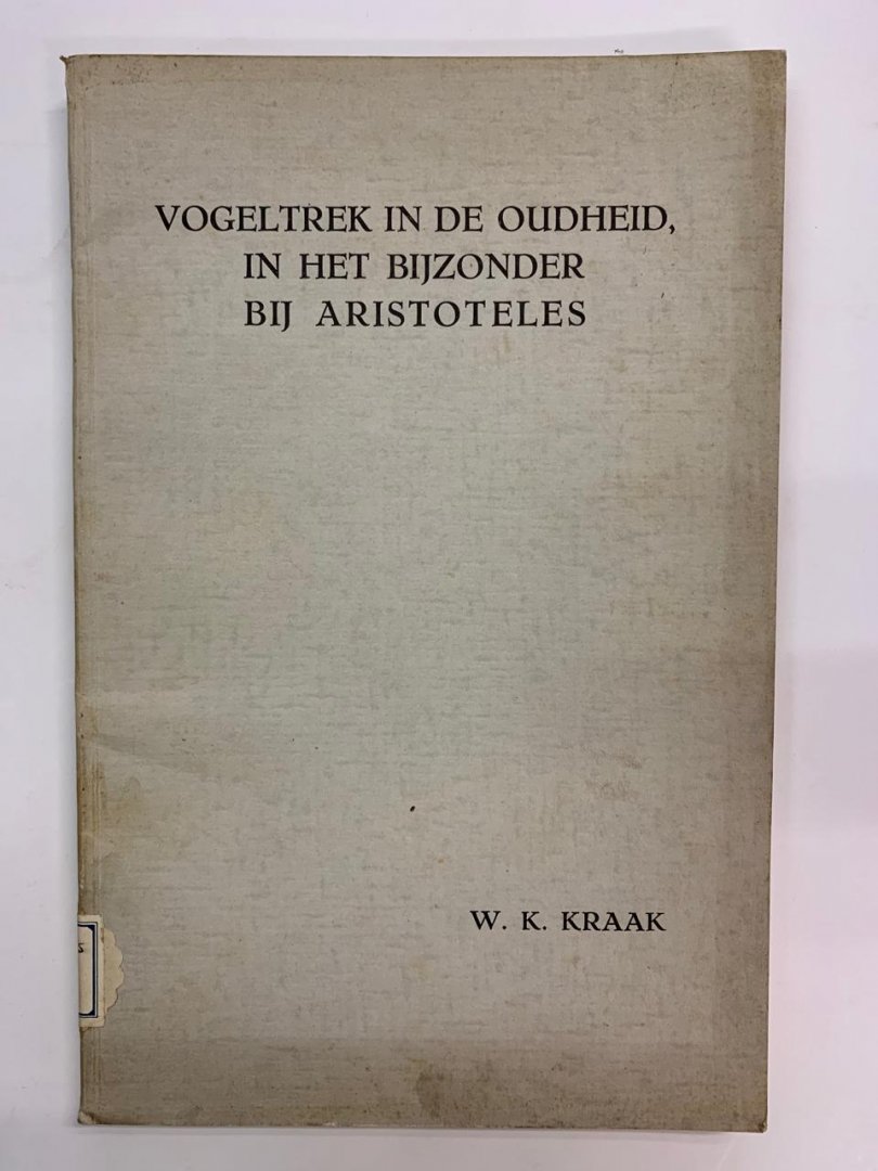 W.K. Kraak - Vogeltrek in de oudheid, in het bijzonder bij Aristoteles