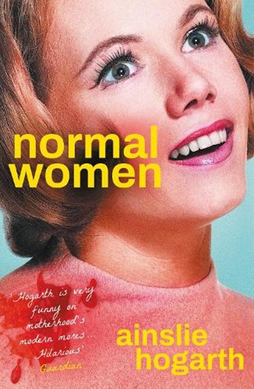 Ainslie Hogarth - Normal Women
