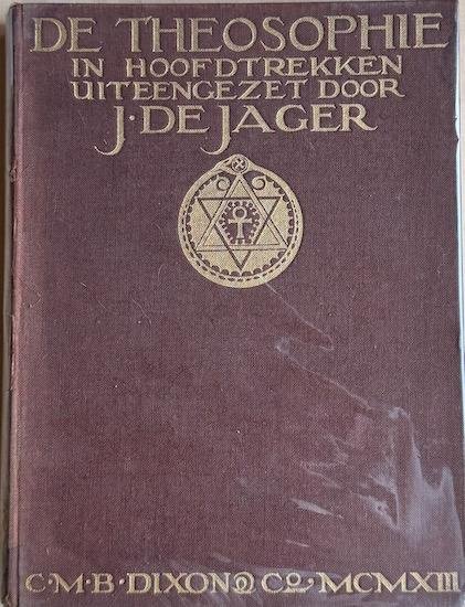 Jager, J. de - DE THEOSOPHIE IN HOOFDTREKKEN UITEENGEZET.