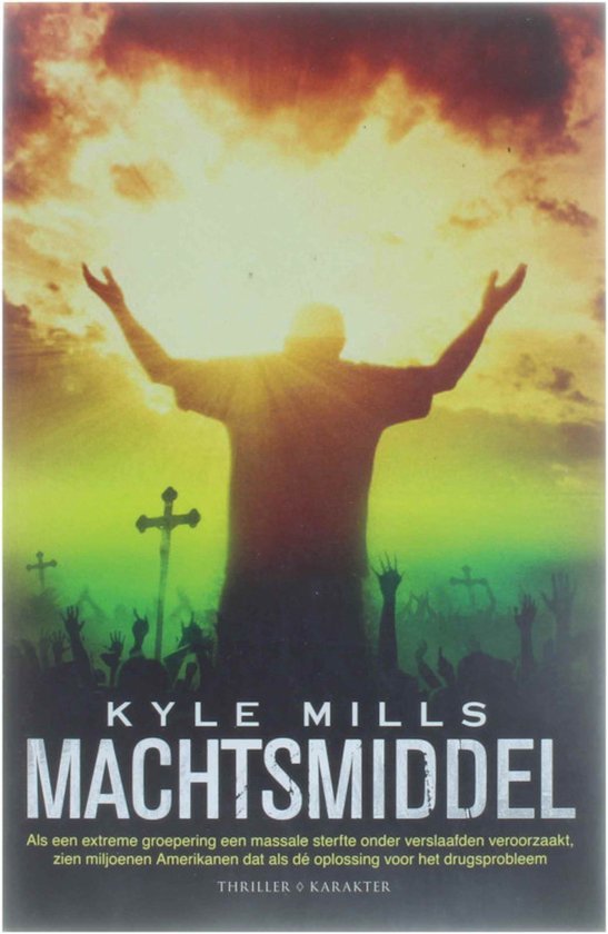 Mills, Kyle - Machtsmiddel