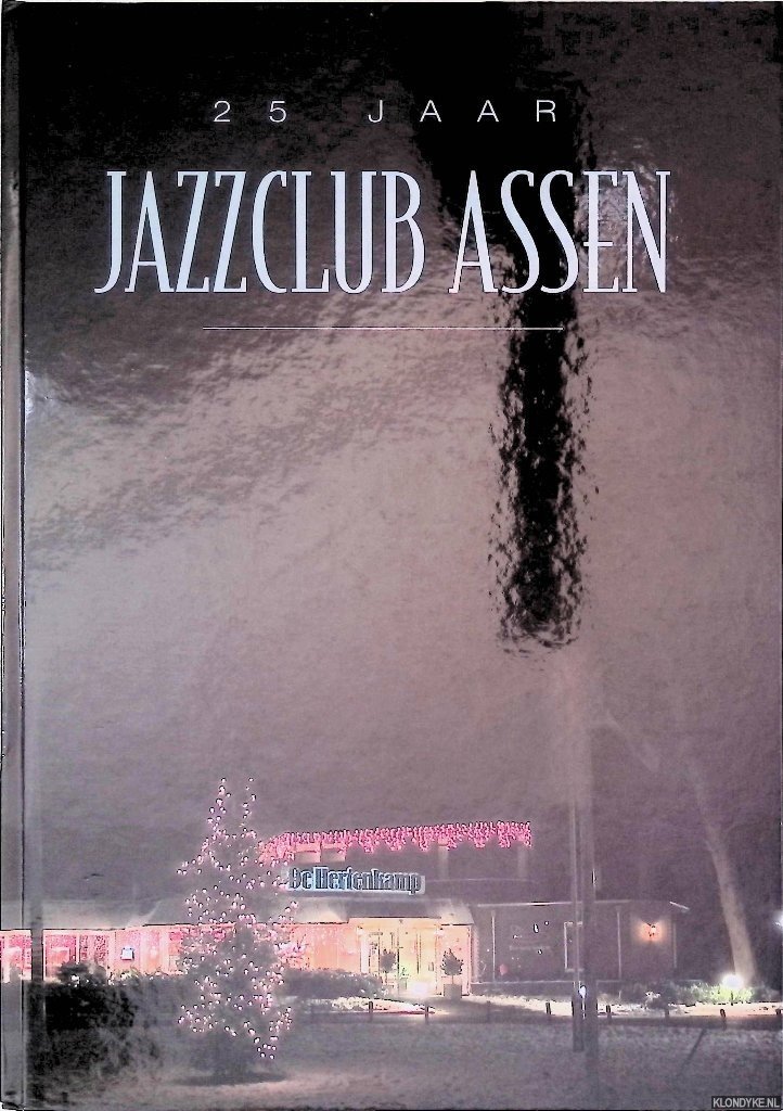 Evers, Trude - en anderen - 25 jaar Jazzclub Assen