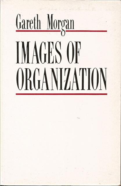 Morgan, Gareth - Images of organization