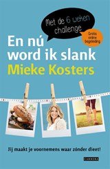 En nú word ik slank - jij maakt je voornemens waar zónder dieet!