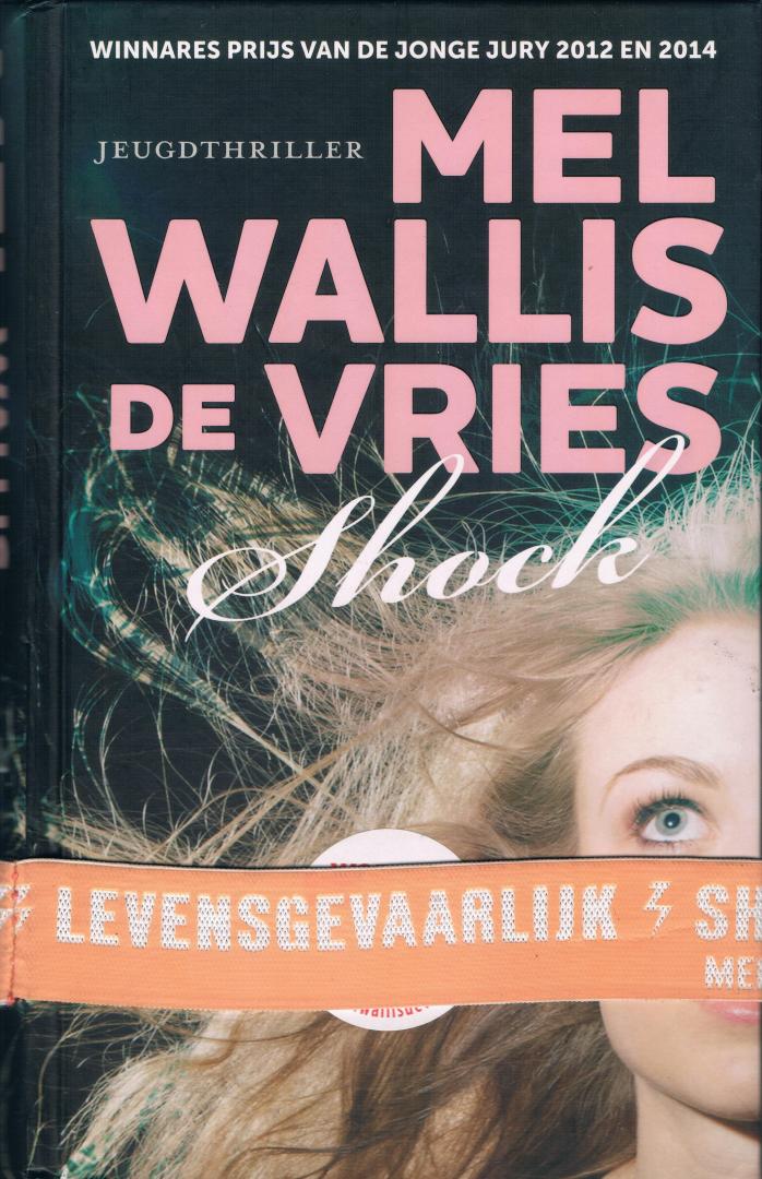 Wallis de Vries, Mel - Shock