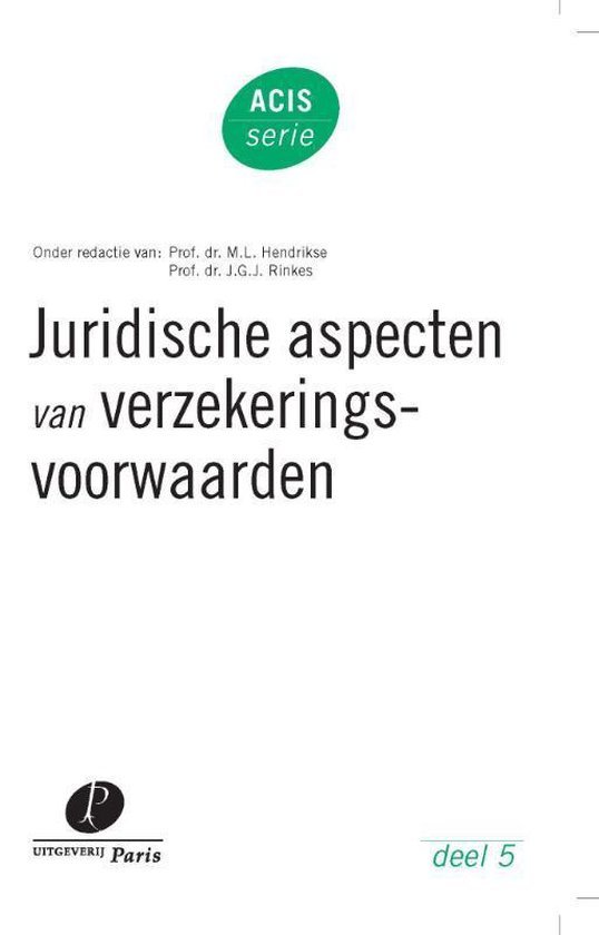Hendrikse, M.L. & Jac Rinkes (eds.) - De aansprakelijkheidsverzekering.
