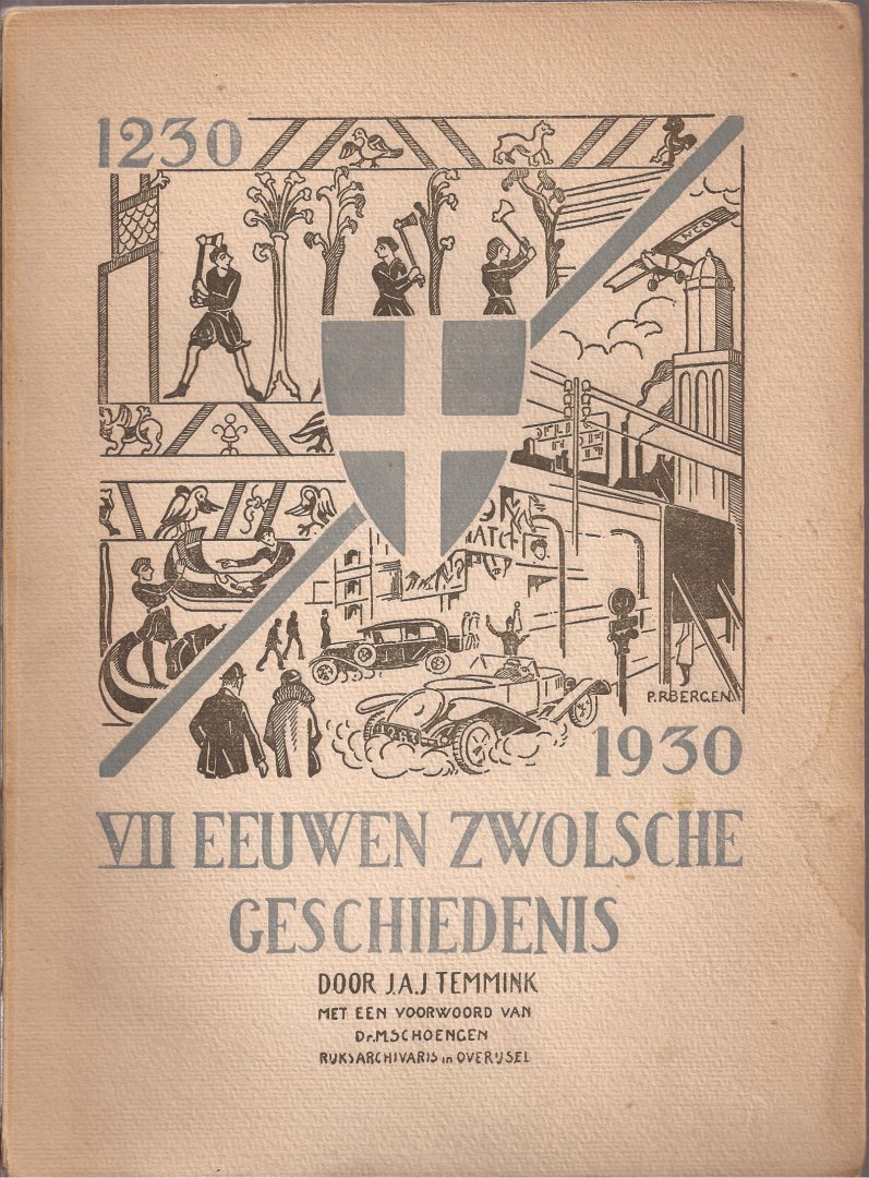 Temmink, J.A.J.,  Dr. M. Schoengen (voorw.) - VII Eeuwen Zwolsche Geschiedenis