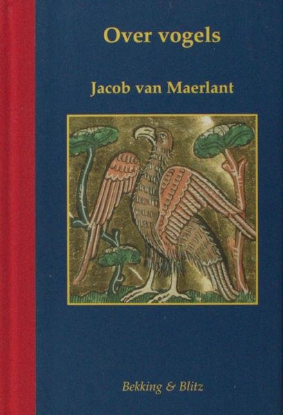 Maerlant, Jacob van. - Over vogels.