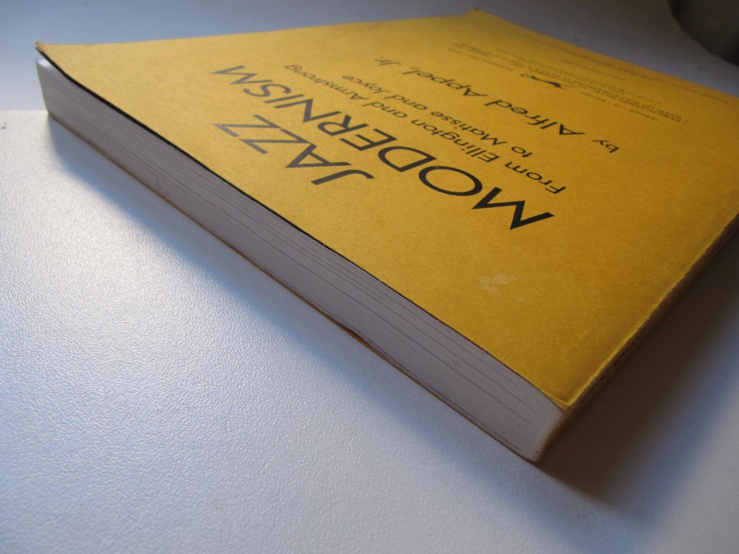 A. Appel Jr. - Jazz Modernism- from Ellington and Armstrong to Matisse and Joyce