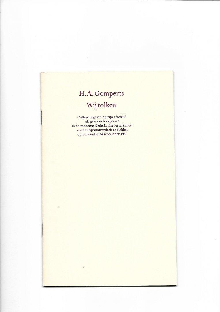 Gomperts, H.A, - Wij tolken (tekst afscheidscollege)