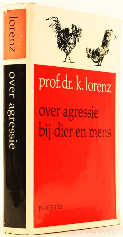 LORENZ, K. - Over agressie bij dier en mens. Vertaald door D. Hillenius.
