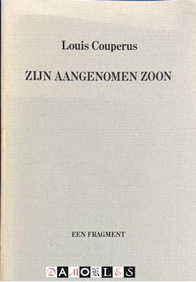 Louis Couperus - Zijn aangenomen zoon. Een fragment