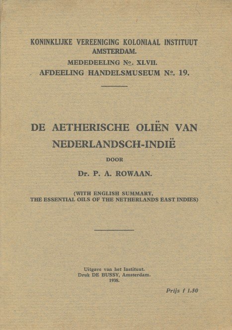 Rowaan, P.A. - De aetherische oliën van Nederlandsch-Indië