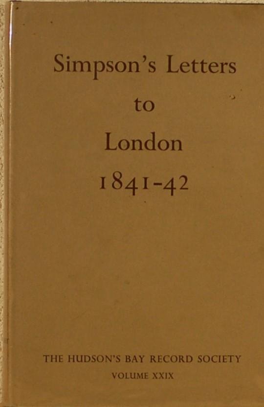 - - Simpson's letters to London, 1841-42