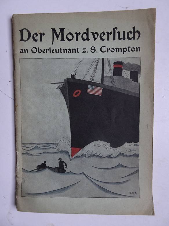  - Der Mordversuch an Oberleutnant z.S. Crompton.