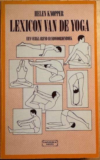 Knopper, Helen - LEXICON VAN DE YOGA. Een verklarend handwoordenboek.