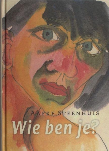 Steenhuis, Aafke. - Wie ben je? Dagboeken en zelfportretten.