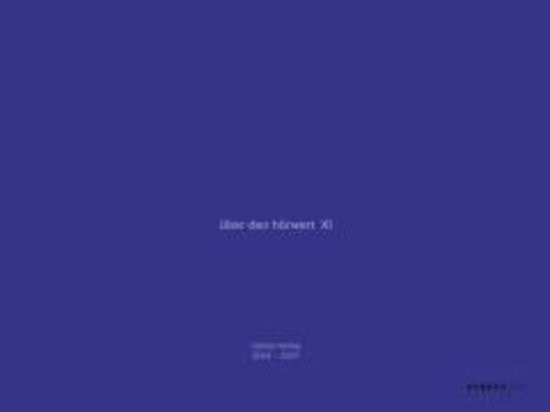 Lemke, Helmut & Haywood, Paul. - Über den Hörwert XI : Helmut Lemke, 2004-2007