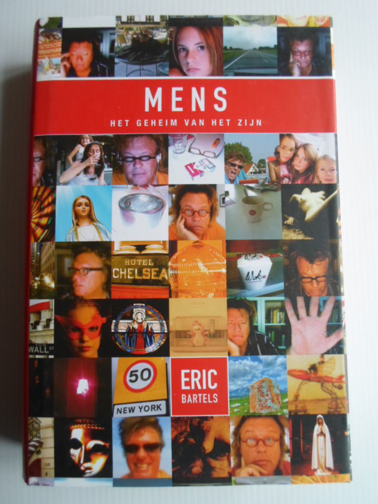 Bartels, Eric - Mens, Het geheim van het zijn