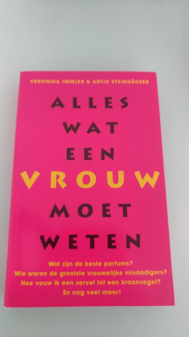 Immler, Veronika / Steinhäuser, Antje  Steinhauser, Antje - Alles wat een vrouw moet weten