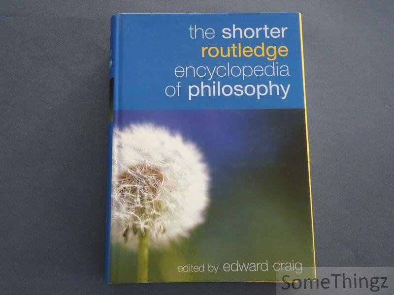 Edward Craig (ed.). - The Shorter Routledge Encyclopedia of Philosophy.