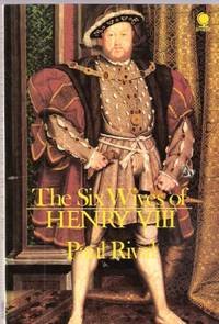 Rival, P - The Six Wives of Henry VIII.
