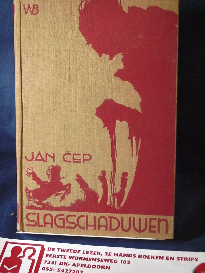 Cep, Jan - Slagschaduwen ( Hranice stinu) Uit het Tsjechisch door Dr. A.E. Boutelje / Bandontwerp Agnes Canta