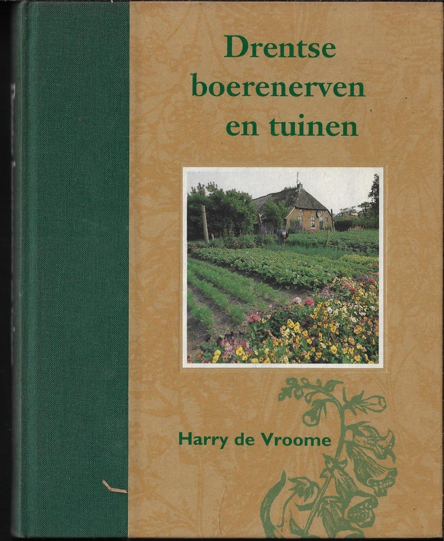 Vroome, H. de - Drentse boerenerven en tuinen
