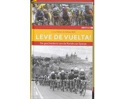 Fallon, Lucy & Adrian Bell - Leve de Vuelta! De geschiedenis van de Ronde van Spanje