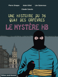Dragon, Pierre    Gillot, Alain    Quievreux, Léo    Cancès, Claude - Une histoire du 36 Quai des Orfèvres T1 Le mystère HB