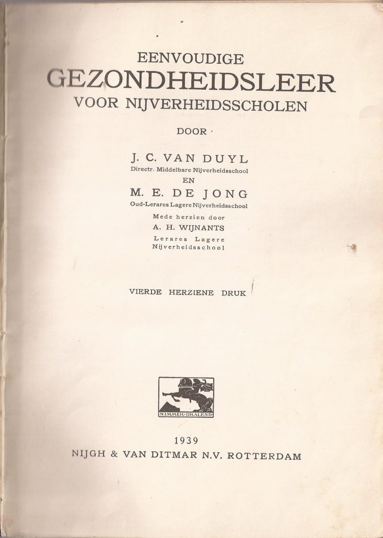 Duyl, J.C. van, M.E. de Jong en herzien door A.H. Wijnants - Eenvoudige Gezondheidsleer voor Nijverheidsscholen