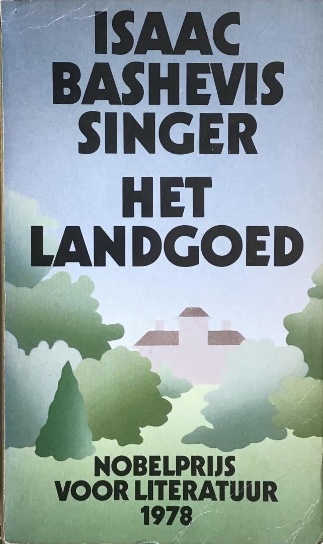 Singer, Isaac Bashevis - Het Landgoed (vertaald door P.Sj. van Koningsveld)