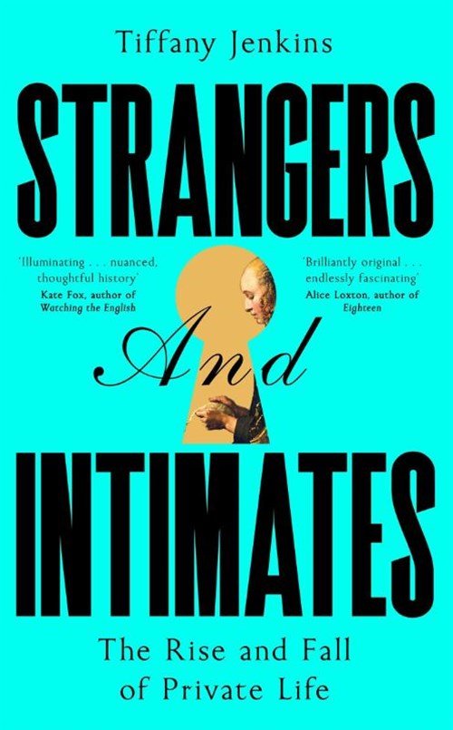 Tiffany Jenkins - Strangers and Intimates
