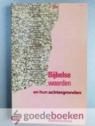 Vos, J. - Bijbelse woorden en hun achtergronden
