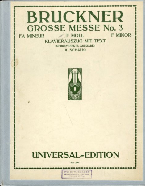 Bruckner, Anton - GROSSE MESSE No.3 in f-Moll / Klavierauszug mit Text (neurevidierte Ausgabe Josef Schalk)
