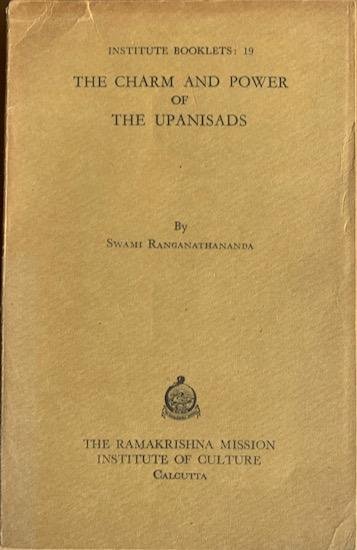 Ranganathananda, Swami - THE CHARM AND POWER OF THE UPANISADS (UPANISHADS).