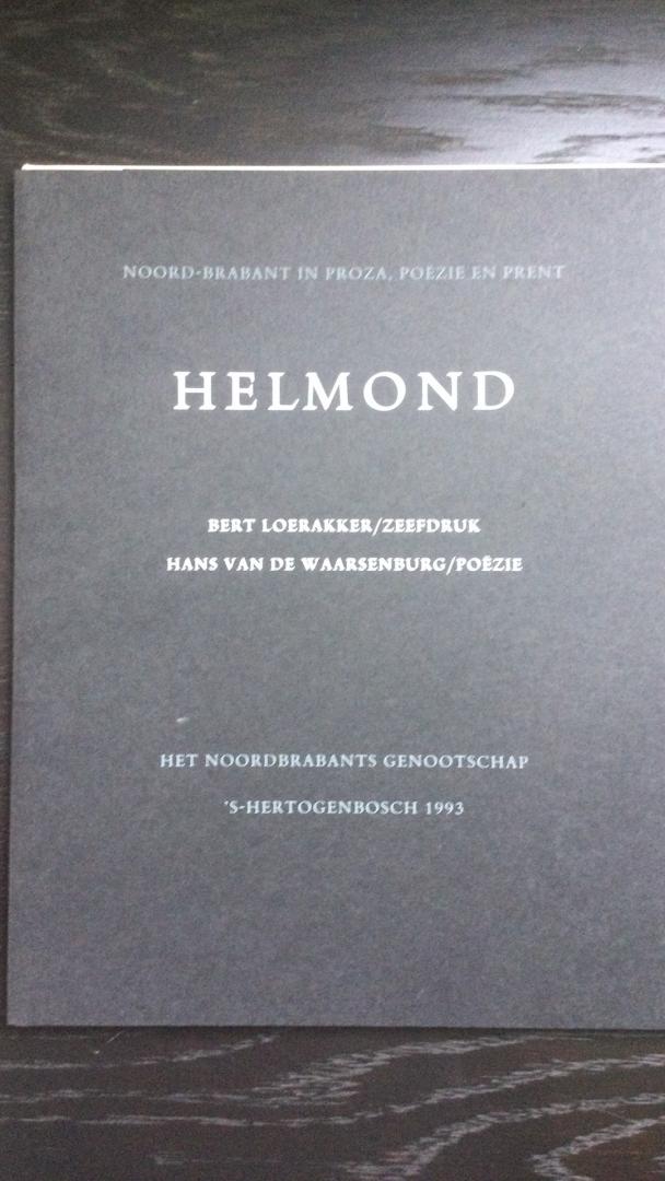 Loerakker, Bert (zeefdruk), Van de Waardenberg, Hans (poëzie) - Helmond in proza, poëzie en prent druk 1