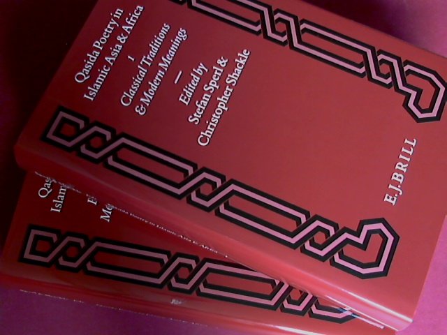 Sperl, Stefan & Christopher Shackle - Qasida poetry in Islamic Asia and Africa - 2 vols set - vol 1: Classical Tradition & Modern Meanings - vol 2: Eulogy's bounty, meaning's abundance. An anthology
