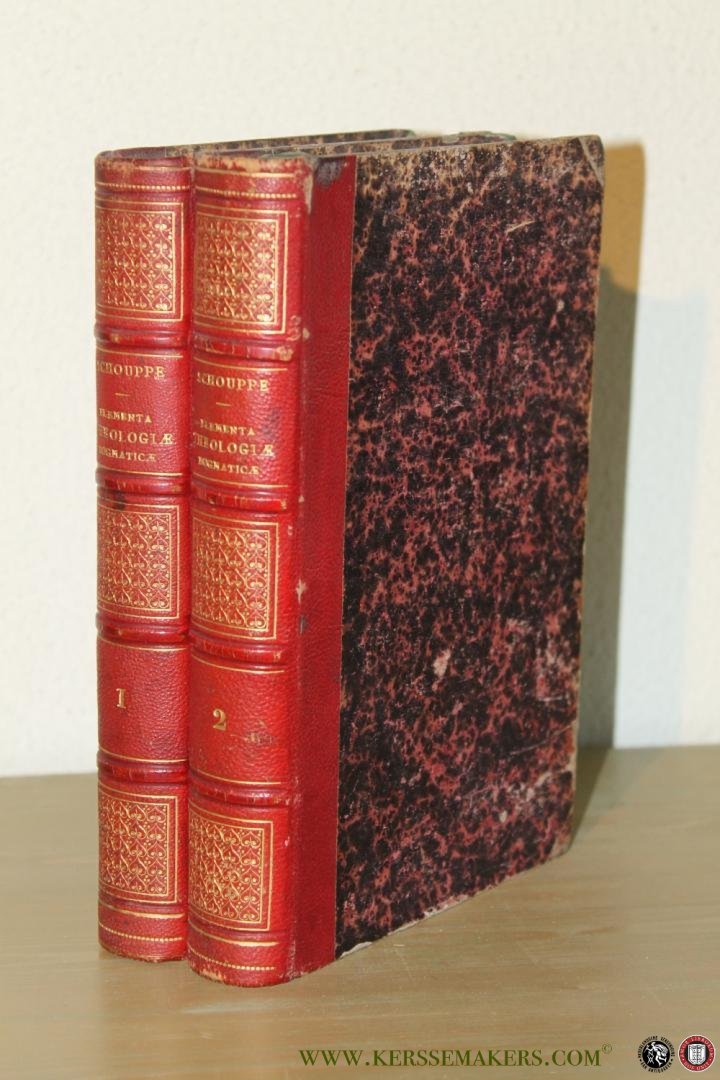 SCHOUPPE, Francisci Xaverii - Elementa Theologiae Dogmaticae e probatis auctoribus collecta et Divini Verbi Ministerio. Tomus I - II