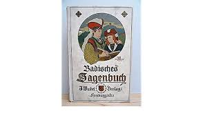Waibel, J. / Flamm, H. (Hrsg. - Badisches Sagenbuch - Sagen Freiburgs und des Breisgaus.