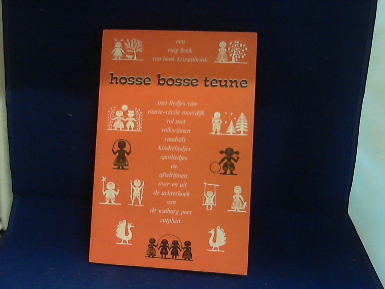 Krosenbrink Henk /liedjes van Marie-Cécile Moerdijk - Hosse bosse teune / druk 1