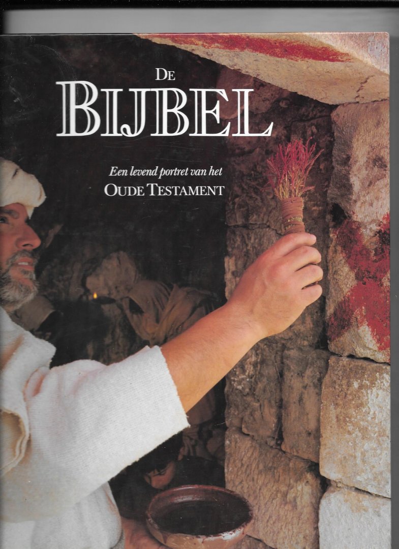 Clare, J.D. - De bijbel  Een levend portret van het Oude Testament