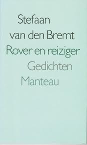 Bremt, Stefaan van den - Rover en reiziger. Gedichten
