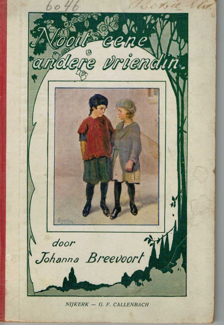 BREEVOORT, Johanna. - Nooit eene andere vriendin. Geillustreerd door O. Geerling. Eerste druk