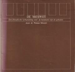 MINDEL, DR. NISSAN - De Mitswot. Een filosofische verhandeling over de betekenis van de geboden
