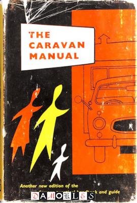 W.M. Whiteman - The Caravan Manual.