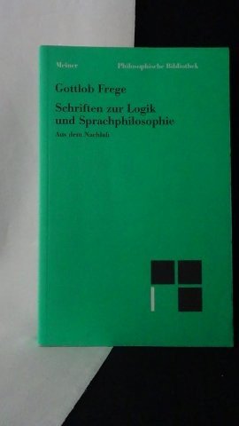 Frege, Gottlob, - Schriften zur Logik und Sprachphilosophie.