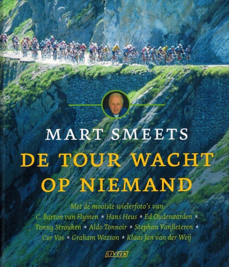 Mart Smeets - De Tour wacht op niemand
