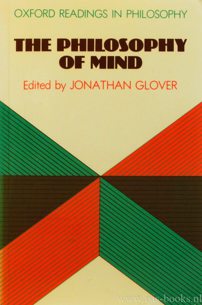 GLOVER, J., (ED.) - The philosophy of mind.